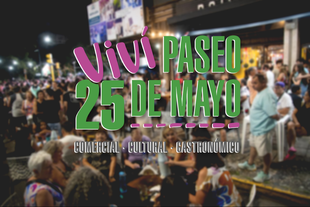 Paraná se prepara para la nueva edición de Viví Paseo 25 de mayo
